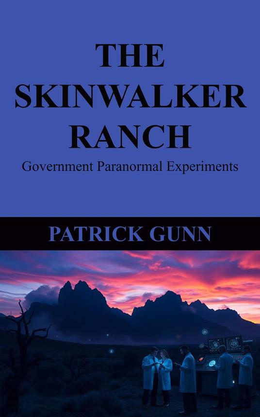 The Skinwalker Ranch