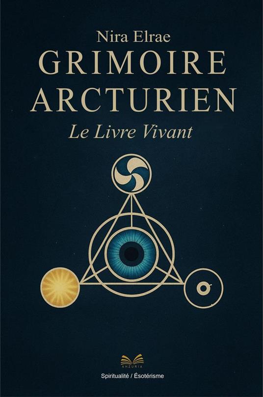Grimoire Arcturien - Le Livre Vivant