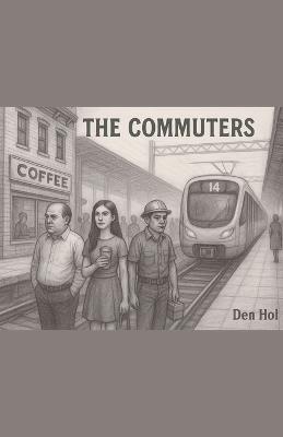 Die Pendler - Den Hol - cover