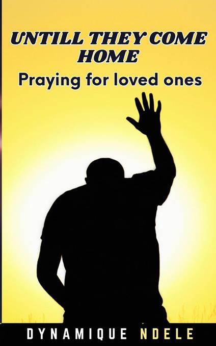 Untill The Come Home