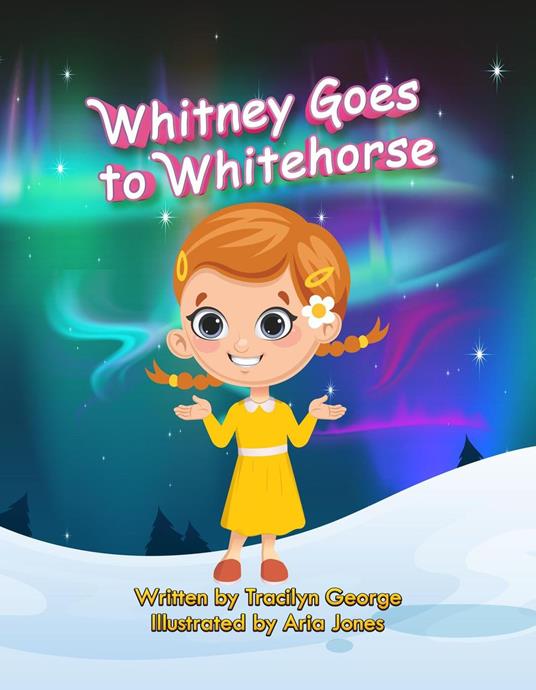 Whitney Goes to Whitehorse - Tracilyn George - ebook