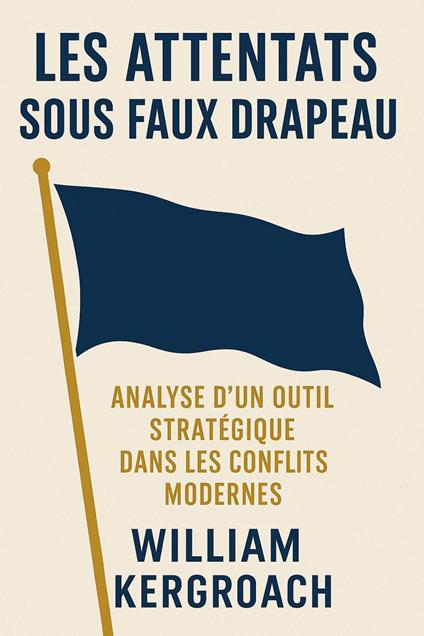 Les attentats sous faux drapeau