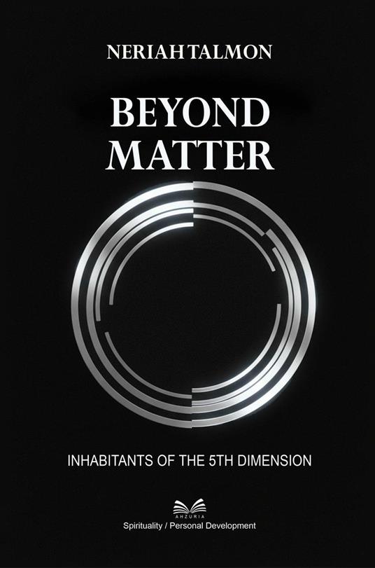 Beyond Matter – Inhabitants of the 5th Dimension
