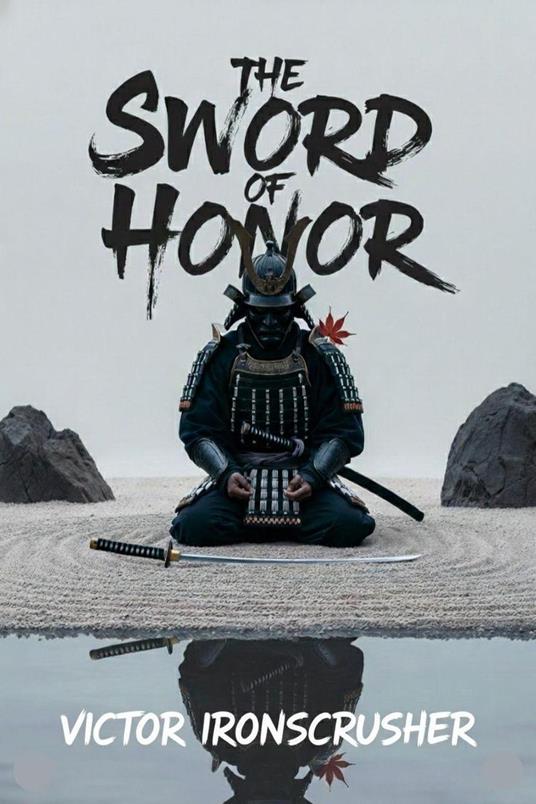 The Sword Of Honor