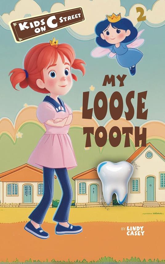 My Loose Tooth - Lindy Casey - ebook