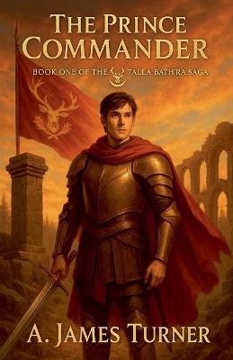The Prince Commander - A James Turner - cover