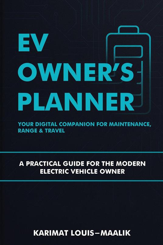 EV Owner’s Planner: Your Digital Companion for Maintenance, Range & Travel