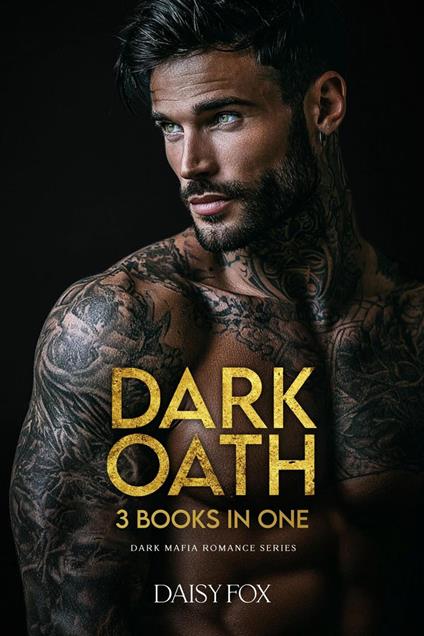 Dark Oath: Dark Mafia Romance Series, 3 Books in One!