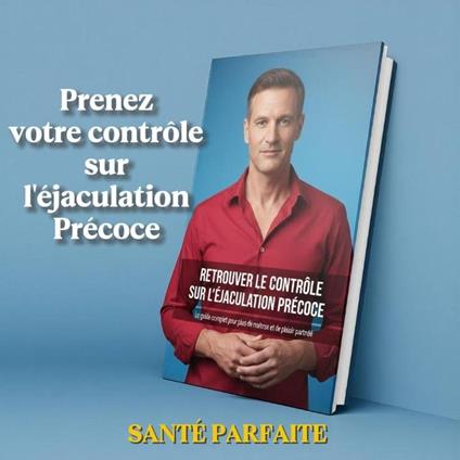 Éjaculation Précoce – Comprendre, Éviter et Contrôler Rapidement au Lit - FILAMH - ebook