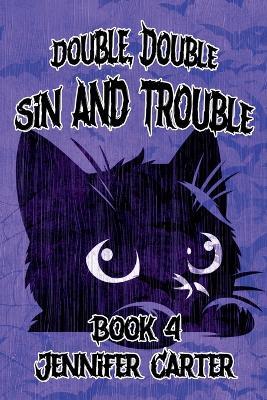 Double Double Sin and Trouble - Jennifer Carter - cover