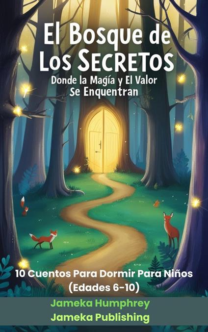 El Bosque De Los Secretos - Jameka Humphrey - ebook