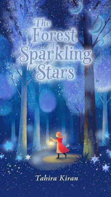 The Forest of Sparkling Stars - Tahira kiran - ebook