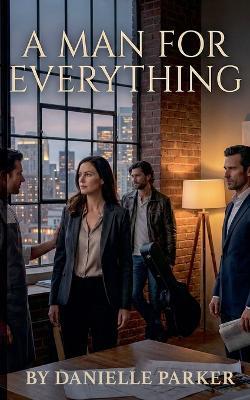 A Man For Everything - Danielle Parker - cover