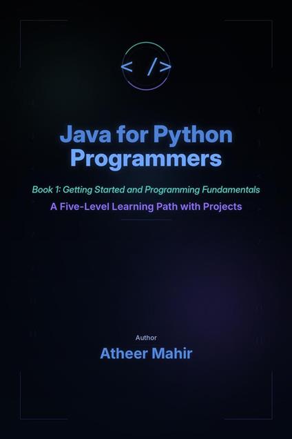 Java for Python Programmers - Book 1: Getting Started and Programming Fundamentals - A Five-Level Learning Path with Projects
