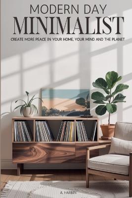 Modern Day Minimalist - Anna Harbin - cover