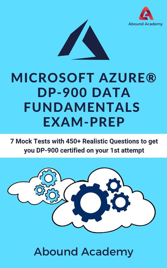 Microsoft AZURE® DP-900 Data Fundamentals Exam-Prep