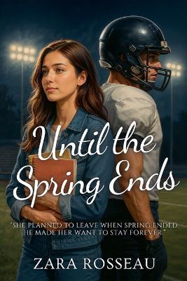 Until the Spring Ends - Zara Rosseau - cover
