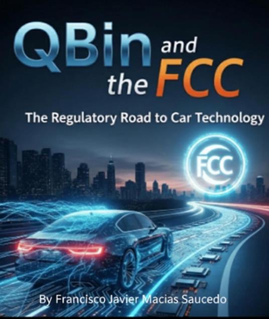 QBin and the FCC: The Regulatory Road to Car Technology