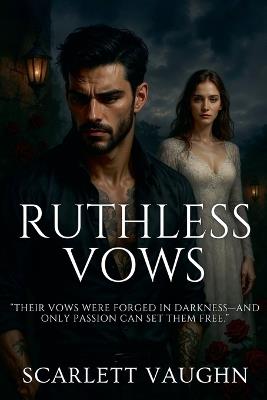 Ruthless Vows - Scarlett Vaughn - cover