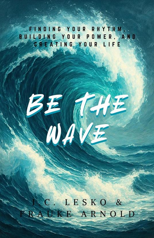 Be The Wave