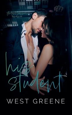 His Student - West Greene - cover