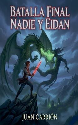 Batalla Final Nadie Y Eidan - Juan Carrion - cover