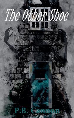 The Other Shoe - P B Cannon - cover