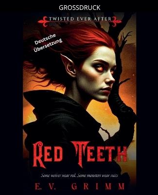 Red Teeth - E V Grimm - cover
