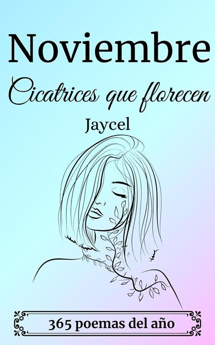 Noviembre - Cicatrices que florecen