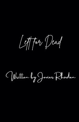 Left for Dead - Javier Rhoden - cover