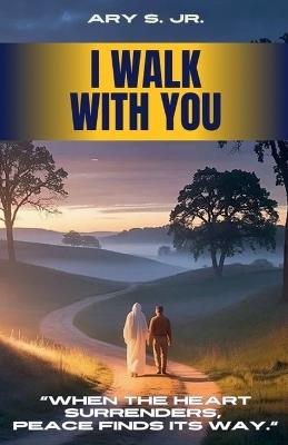 I Walk With You - Ary S - cover