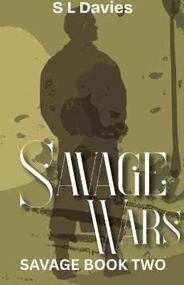 Savage Wars - S L Davies - cover