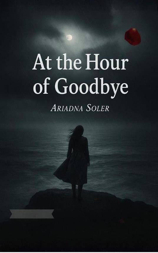 At the Hour of Goodbye