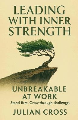 Leading with Inner Strength - Julian Cross - cover
