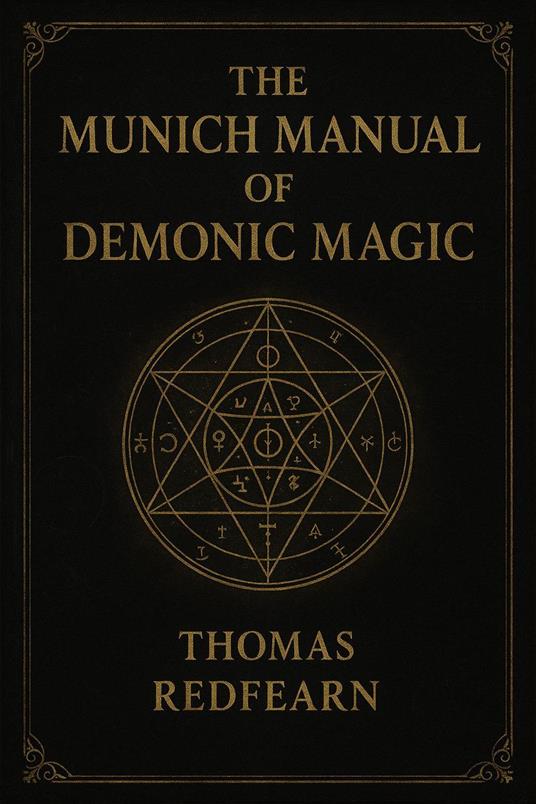 The Munich Manual Of Demonic Magic