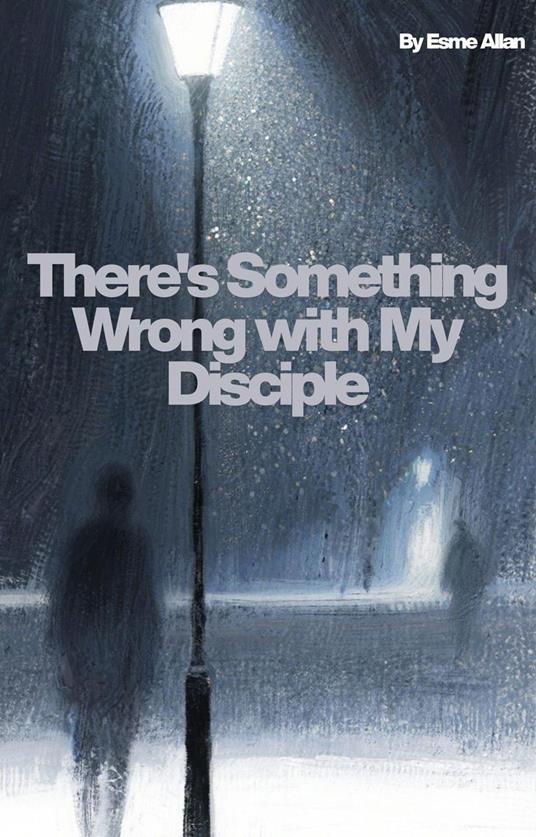There's Something Wrong With My Disciple - Hilary Mantel - ebook