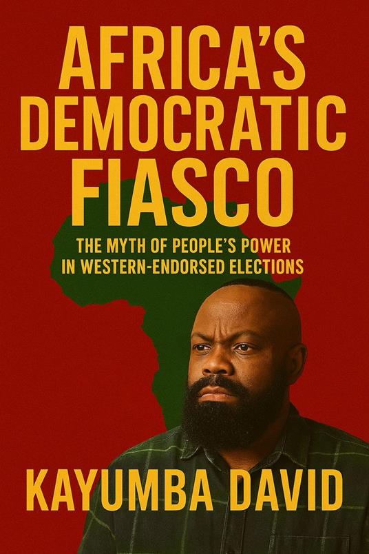 Africa’s Democratic Fiasco