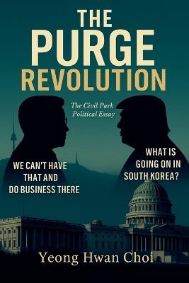 The Purge Revolution: The Civil Park - Yeong Hwan Choi - cover
