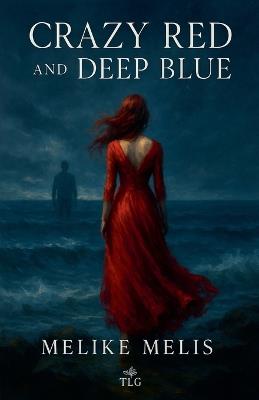 Crazy Red and Deep Blue - Melİke Melİs - cover