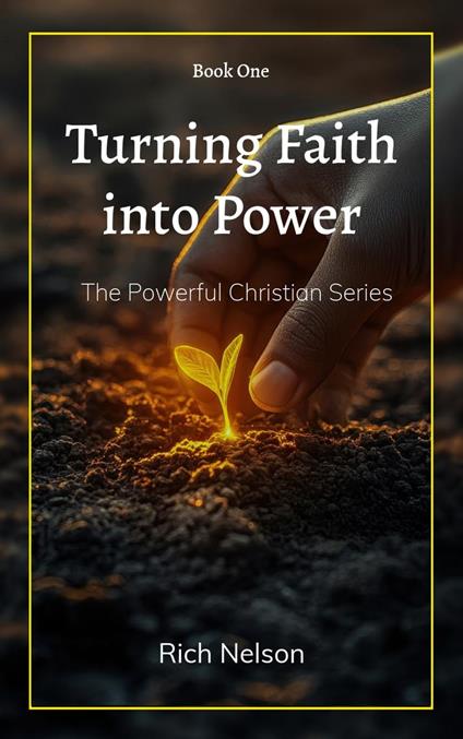 Turning Faith into Power