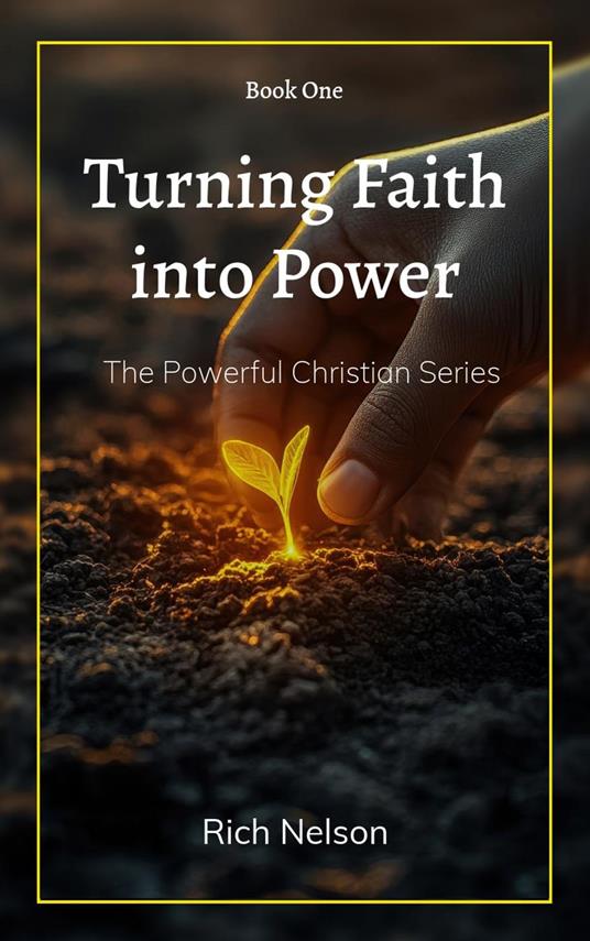 Turning Faith into Power