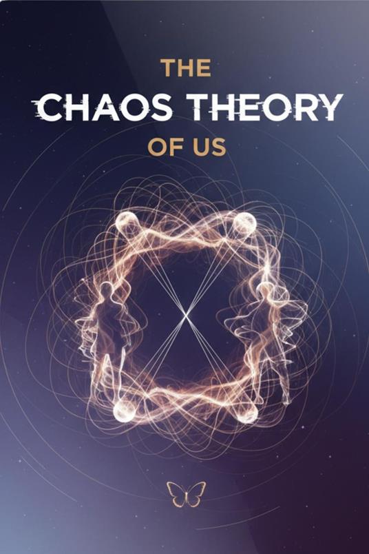 The Chaos Theory of Us