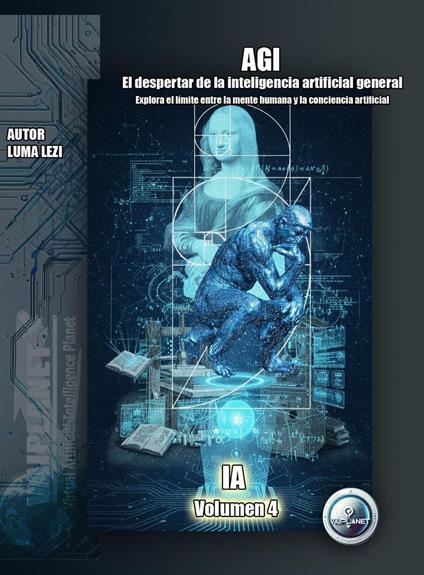 AGI: El despertar de la inteligencia artificial general