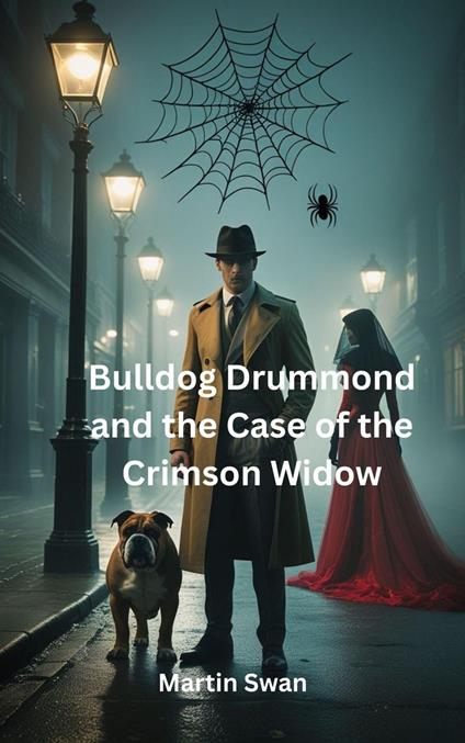 Bulldog Drummond and the Case of the Crimson Widow