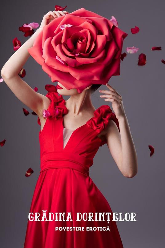 Gradina Dorin?elor: Povestire Erotica