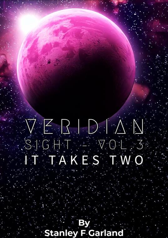 Veridian Sight - VOL.3 ; It Takes Two