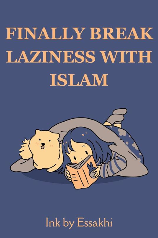 Finally Break Laziness with Islam