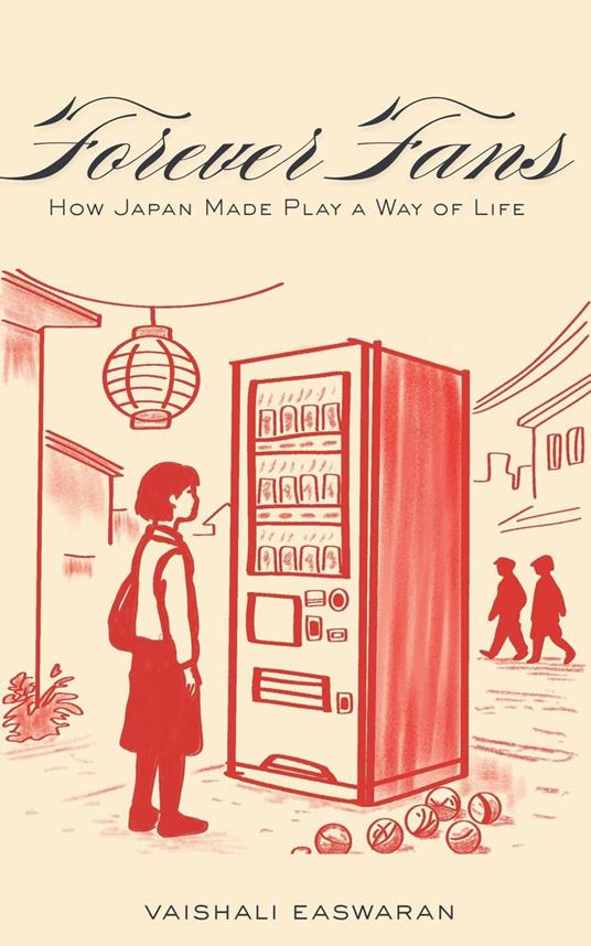 Forever Fans – How Japan Made Play a Way of Life