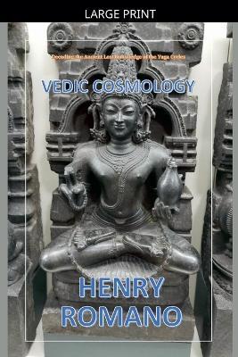 Vedic Cosmology - Henry Romano - cover