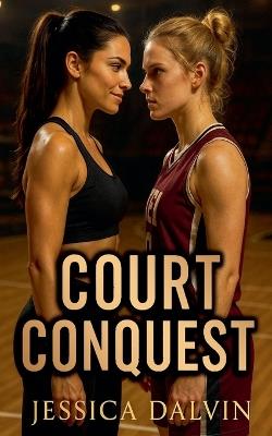 Court Conquest - Jessica Dalvin - cover